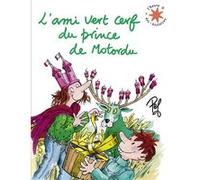 Pef – L'ami vert cerf du prince de Motordu – Album jeunesse dès 3 ans – Poche