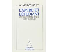 L'Amibe et l'Étudiant: Université et recherche : l'état d'urgence