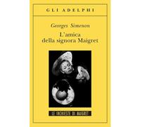 L'Amica Della Signora Maigret