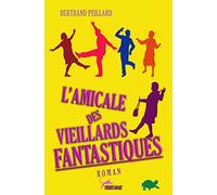 L'AMICALE DES VIEILLARDS FANTASTIQUES