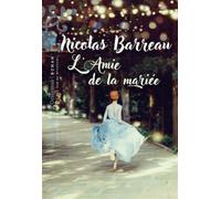 L'Amie de la mariée - Nicolas Barreau - Heloise Ormesson - broché - Roman