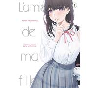 L'Amie de ma fille… - Tome 1