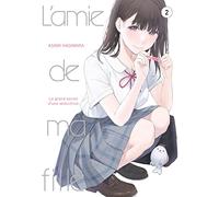 L'Amie de ma fille… - Tome 2