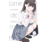 L'amie de ma fille... - Tome 2 Asami Hagiwara (Auteur), Asami Hagiwara (Illustration), Asami Hagiwara (Scénario)