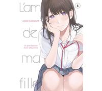 L'Amie de ma fille… - Tome 6