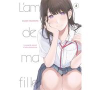 L'amie de ma fille... - Tome 6 - Asami Hagiwara - Meian - broché - Manga