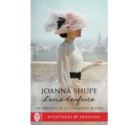 L'amie d'enfance - Joanna Shupe - J'ai Lu - Poche - Roman