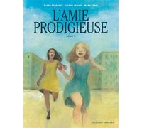 L'Amie Prodigieuse - d'après Elena Ferrante T01 - Chiara Lagani - Delcourt - cartonné - Bande dessinée