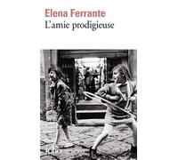 L'amie prodigieuse Enfance, adolescence - Elena Ferrante - Gallimard - Poche - Roman