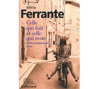 Celle qui fuit et celle qui reste Elena Ferrante (Auteur), Elsa Damien (Traduction)