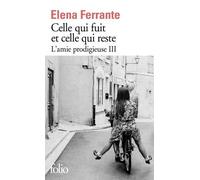 L'amie Prodigieuse (Tome 3) - Celle Qui Fuit Et Celle Qui Reste