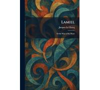 Lamiel: Or the Ways of the Heart