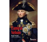L''amiral Nelson - PU Septentrion - Presses Universitaires Du Septen-Trion - broché - Biographie