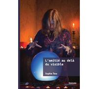 L'amitié au delà du visible