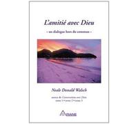 L'amitie Avec Dieu - Un Dialogue Hors Du Commun