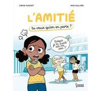 L'amitié Carine Simonet (Auteur), Anne Guillard (Illustration)