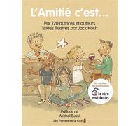 L'amitié, c'est... - Jack Koch - Presses De La Cite - broché - Anthologie