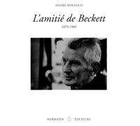 L'amitié de Beckett 1979-1989 - André Bernold - Hermann - broché - Livre