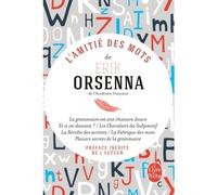 L'Amitié des mots - Erik Orsenna - Lgf - broché - Roman