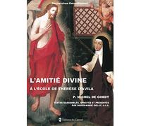 L'amitié Divine à l'école de Thérèse d'Avila