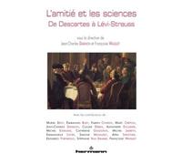 L'Amitié et les sciences De Descartes à Lévi-Strauss - Jean-Charles Darmon - Hermann - broché - Etude