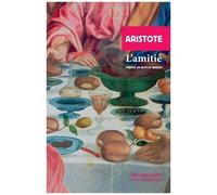 L'amitié - Ethique À Nicomaque, Livres Viii Et Ix