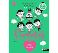 L'amitié - Se faire des copains et les garder - Isabelle Filliozat - Album dès 5 ans