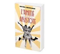 L'amitié selon Aristote - Christophe Brichant - L'opportun Eds De - broché - Guide