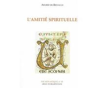 L'amitie spirituelle Aelred De Rievaulx (Auteur)