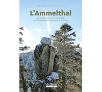 L'Ammelthal: Un cirque glaciaire remarquable, le Fischboedle et la vallée de la Wormsa