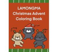 LAMONGMA Christmas Advent Coloring Book: Enjoy coloring while we wait for Christmas!!