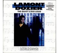 LAMONT DOZIER - QUIET'S TOO LOUD 7 INCH (7" VINYL 45) GERMAN ATLANTIC 1991