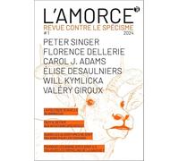 L'amorce: Revue contre le spécisme. Numéro 1