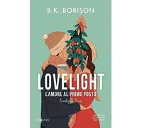 L'amore al primo posto. Lovelight