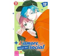 L'amore al tempo dei social. Ediz. deluxe (Vol. 12)