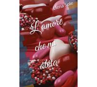 L'amore che mi abita