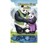 L'amore di un padre: e lo specchio delle stelle