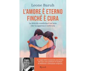 L'amore è eterno finché è cura. La felicità condivisa è un'arte che va appresa e coltivata