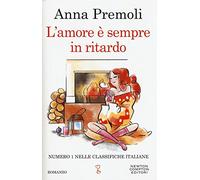 L'amore è sempre in ritardo