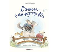 L'amore è un segreto blu. Ediz. a colori
