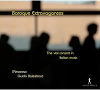 L'Amoroso - Baroque Extravagances Le Consort De Violes dans La Musique Italienne [Import]