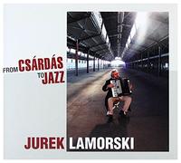 Lamorski - from Csardas to Jazz [Import]