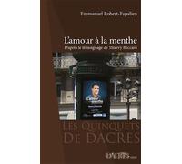 L'amour à la menthe - Emmanuel Robert-Espalieu - Dacres - broché - Théâtre
