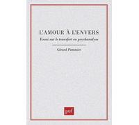 L'amour A L'envers - Essai Sur Le Transfert En Psychanalyse