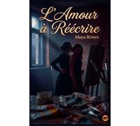L'Amour à Réécrire