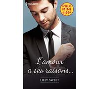L'amour a ses raisons...