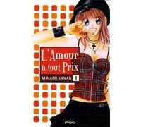 L'Amour à tout prix, Tome 1 :