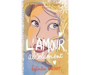 L'amour, absolument: une comédie romantique à consommer sans modération