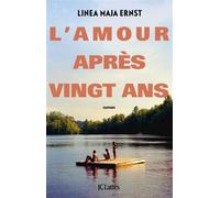 L'amour après vingt ans - Linea Maja Ernst - Lattes - broché - Roman