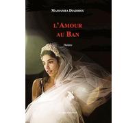 L'Amour au Ban: Théâtre